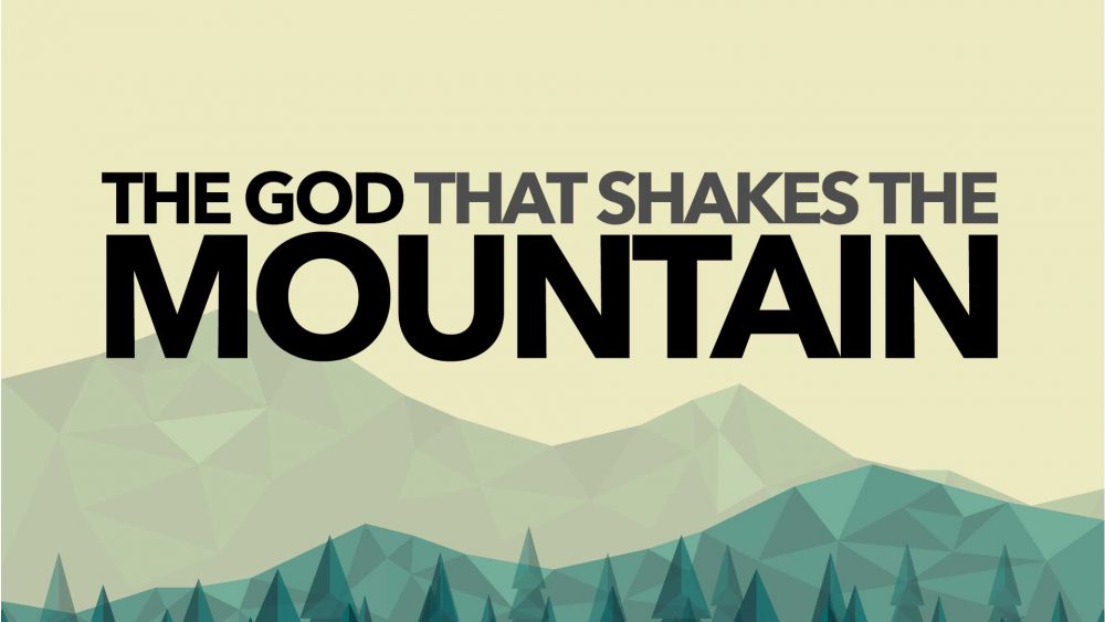 The God that Shakes the Mountain