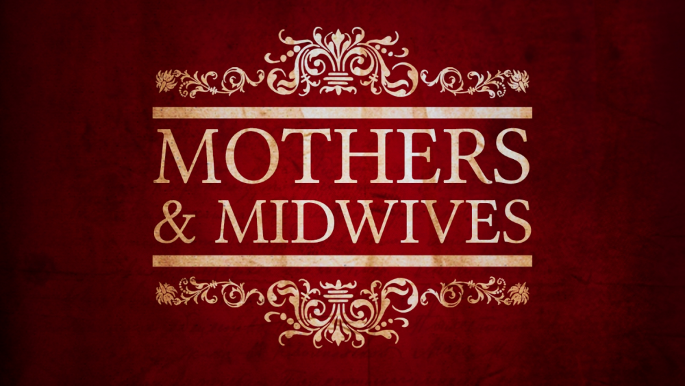 Mothers & Midwives